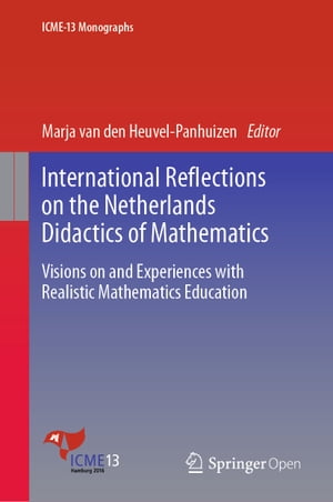 International Reflections on the Netherlands Didactics of Mathematics