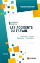 Les accidents du travail Gestion - Tarification - Contentieux