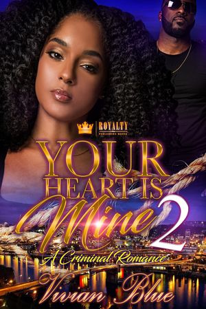 Your Heart Is Mine 2 A Criminal Romance【電子