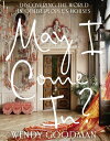 May I Come In? Discovering the World in Other People's Houses【電子書籍】[ Wendy Goodm...