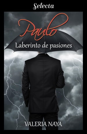 ŷKoboŻҽҥȥ㤨Paulo. Laberinto de pasiones (Amor en la tormenta 2Żҽҡ[ Valeria Naya ]פβǤʤ530ߤˤʤޤ