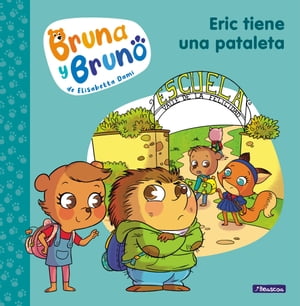 ŷKoboŻҽҥȥ㤨Bruna y Bruno 4 - Eric tiene una pataleta Una historia de la autora de Geronimo StiltonŻҽҡ[ Elisabetta Dami ]פβǤʤ640ߤˤʤޤ