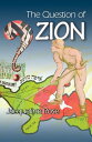 The Question of Zion【電子書籍】[ Jacqueli