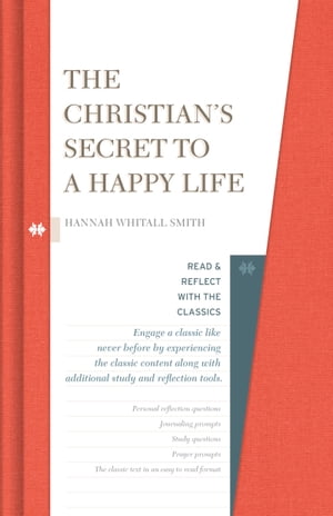 The Christian's Secret to a Happy Life【電子書籍】[ Hannah Whitall Smith ]