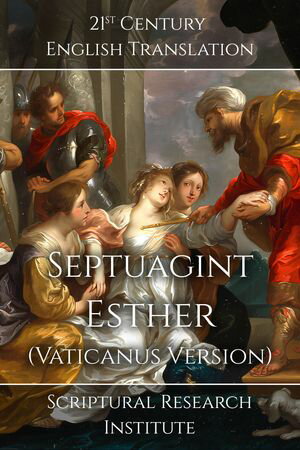 Septuagint: Esther (Vaticanus Version)