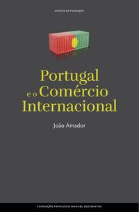 Portugal e o com?rcio internacional【電子書籍】[ Jo?o Amador ]