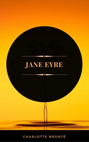 Jane Eyre (ArcadianPress Edition)【電子書籍