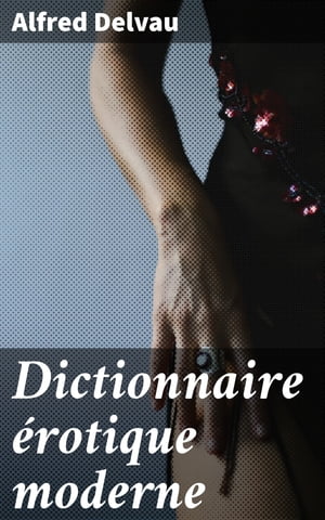 Dictionnaire ?rotique moderne