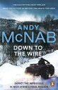 Down to the Wire The unmissable new Nick Stone thriller for 2022 from the bestselling author of Bravo Two Zero (Nick Stone, Book 21)【電子書籍】 Andy McNab