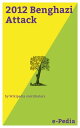 ŷKoboŻҽҥȥ㤨e-Pedia: 2012 Benghazi Attack The 2012 Benghazi attack that September was coordinated against two United States government facilities in Benghazi, Libya by members of the Islamic militant group Ansar al-ShariaŻҽҡ[ Wikipedia contributors ]פβǤʤ150ߤˤʤޤ