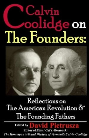Calvin Coolidge on the Founders