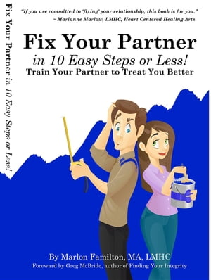 Fix Your Partner In 10 Easy Steps or Less! Train