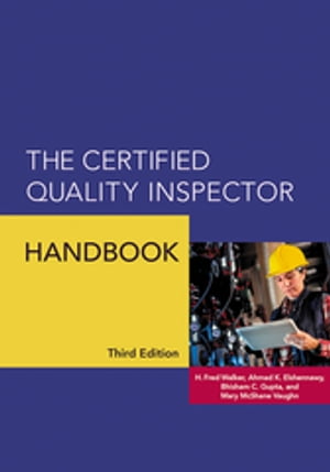 The Certified Quality Inspector Handbook