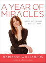 A Year of Miracles Daily Devotions and Reflections