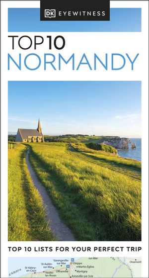 DK Top 10 Normandy【電子書籍】[ DK Travel ]