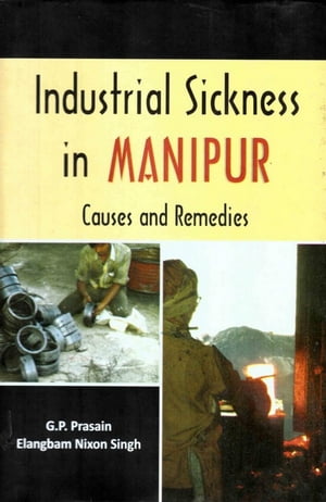 Industrial Sickness in Manipur Causes and Remedi