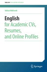 English for Academic CVs, Resumes, and Online Profiles【電子書籍】[ Adrian Wallwork ]