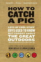 楽天楽天Kobo電子書籍ストアHow to Catch a Pig Lots of Cool Stuff Guys Used to Know but Forgot About the Great Outdoors【電子書籍】[ Denis Boyles ]