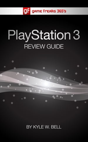 Game Freaks 365's PS3 Review Guide