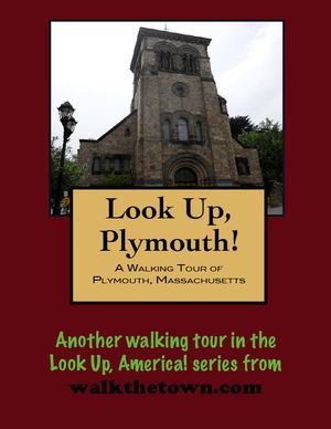 A Walking Tour of Plymouth, Massachusetts【電