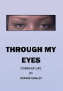 Through My Eyes Poems of Life【電子書籍】[