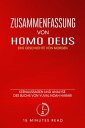 ŷKoboŻҽҥȥ㤨Zusammenfassung: Homo Deus: Eine Geschichte von Morgen: Kernaussagen und Analyse des Buchs von Yuval Noah Harari ZusammenfassungŻҽҡ[ 15 Minutes Read ]פβǤʤ450ߤˤʤޤ