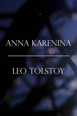 Anna KareninaŻҽҡ[ Leo Tolstoy ]