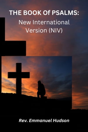 The Book of Psalms : New International Version (NIV)