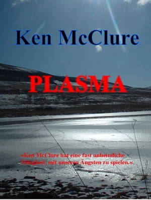 Plasma【電子書籍】[ Ken McClure ]