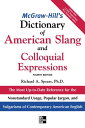McGraw-Hill 039 s Dictionary of American Slang 4E (PB) The Most Up-to-Date Reference for the Nonstandard Usage, Popular Jargon, and Vulgarisms of Contempos【電子書籍】 Richard A. Spears