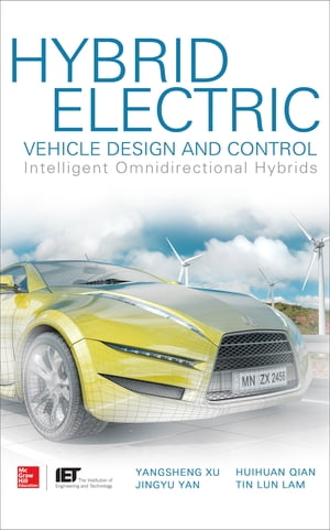 Hybrid Electric Vehicle Design and Control: Intelligent Omnidirectional Hybrids