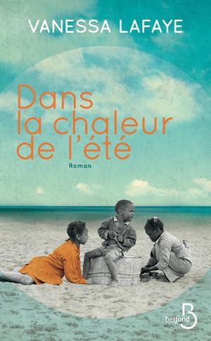 Dans la chaleur de l'?t?【電子書籍】[ Vanessa Lafaye ]