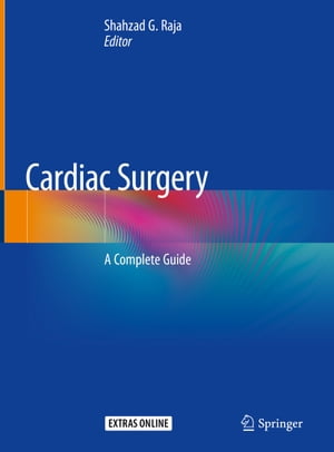 Cardiac Surgery A Complete Guide【電子書籍】