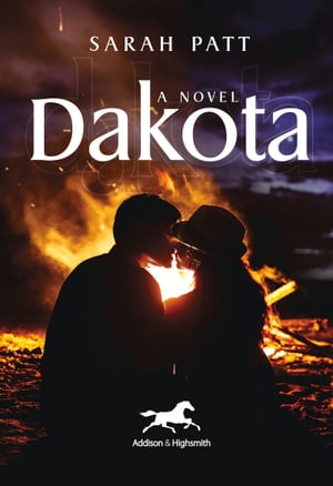 Dakota A Novel【電子書籍】[ Sarah Patt ]