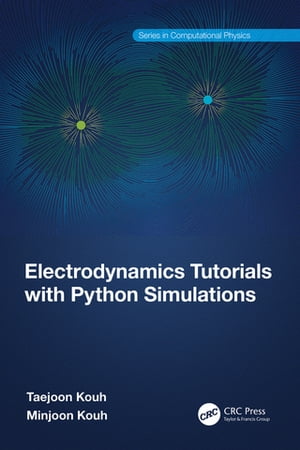 Electrodynamics Tutorials with Python Simulations