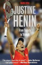 Justine Henin From Tragedy to Triumph【電子書籍】[