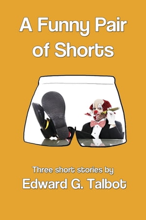 A Funny Pair of Shorts【電