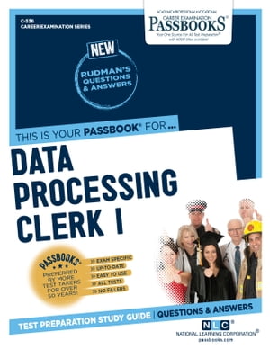 Data Processing Clerk I Passbooks Study GuideŻҽҡ[ National Learning Corporation ]