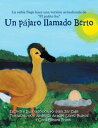 Un P jaro Llamado Berto La Sabia Sage Hace Una Version Actualizada De El Patito Feo 【電子書籍】 Kristen Joy Sage