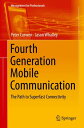 Fourth Generation Mobile Communication The Path to Superfast Connectivity