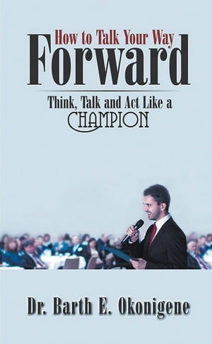 How to Talk Your Way Forward