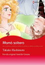 Mam? soltera (Harlequin Comics) Harlequin Comics