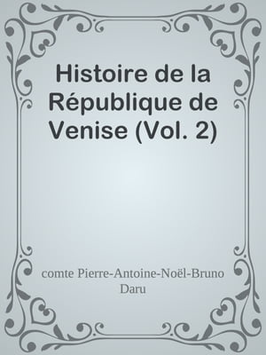 Histoire de la République de Venise (Vol. 2)