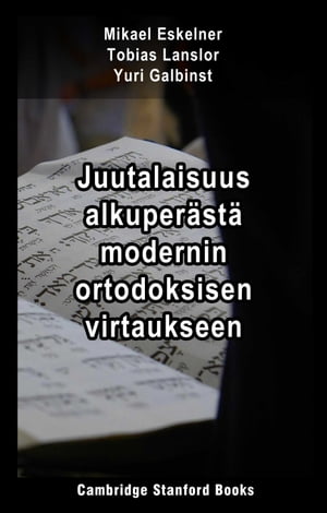 Juutalaisuus alkuperästä modernin ortodoksisen virtaukseen