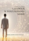 Cz?owiek W?Poszukiwaniu Siebie【電子書籍】[ Damian Soba?ski ]