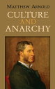 Culture and Anarchy【電子書籍】 Matthew Arnold