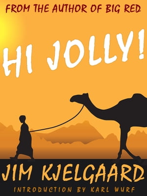 Hi Jolly!Żҽҡ[ Jim Kjelgaard ]