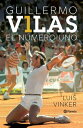 Guillermo Vilas. El n?mero uno【電子書籍】[ Luis V