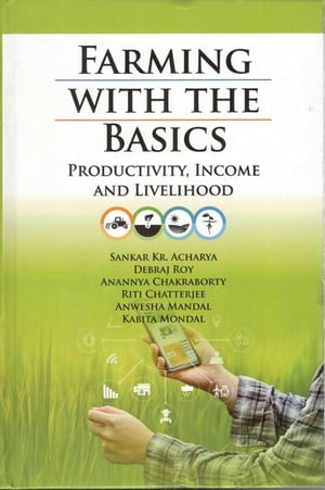 Farming with the Basics: Productivity, Income and Livelihood