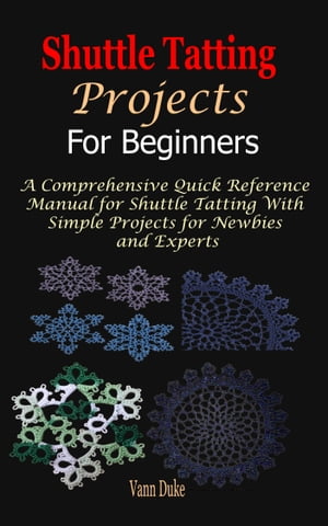 Shuttle Tatting Projects For Beginners